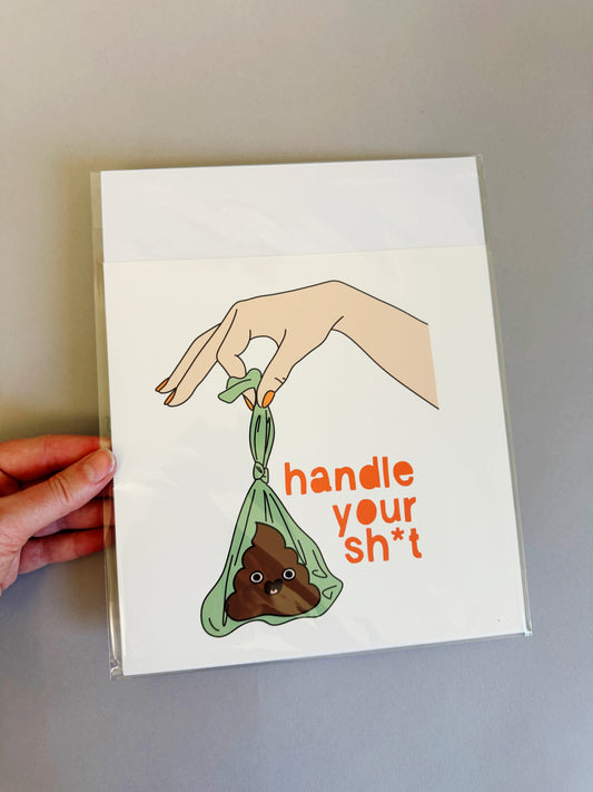 Handle your Sht (Lighter Skin) - Art Print