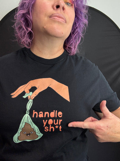 Handle Your Sh*t  (Medium Skin) - Unisex TShirt