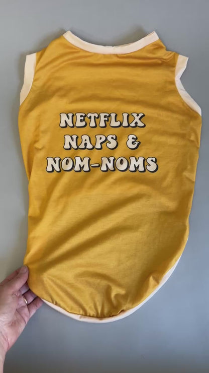 Netflix Naps & NomNoms - Dog Shirt